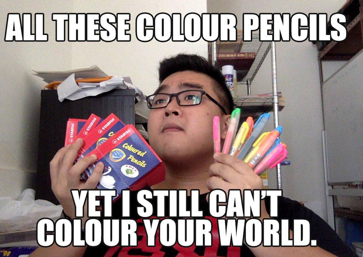Singaporean Creates Hilarious Memes For Girl He Cannot Get