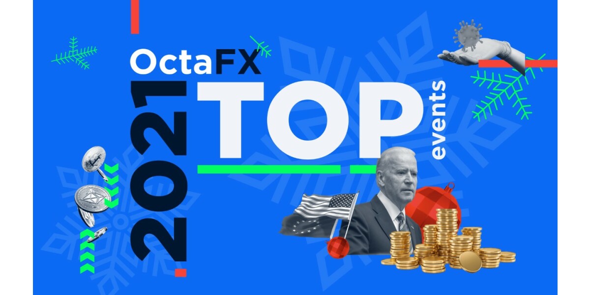 OctaFX Releases List of Top 2021 Events that Affected the Financial