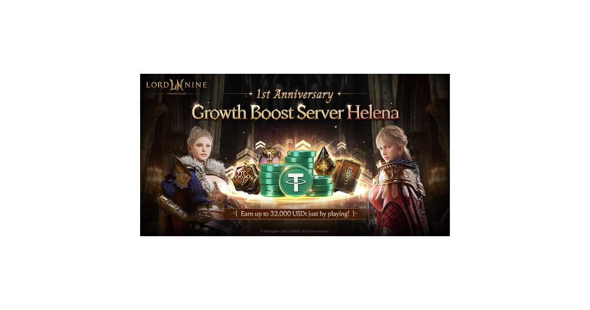 Smilegate LORDNINE Launches Pre-Registration for New Growth-Accelerated Server 'Helena' in Celebration of 1st Anniversary… 32,000 USDt Reward Event Underway